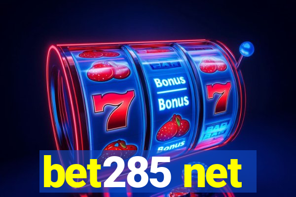 bet285 net